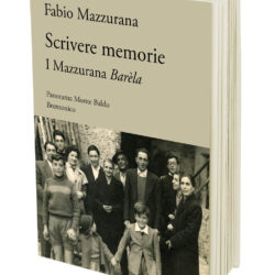 Copertina del libro di Fabio Mazzurana, Scrivere Memorie. I Mazzurana Barèla, Panorama Monte Baldo, Brentonico, 2022