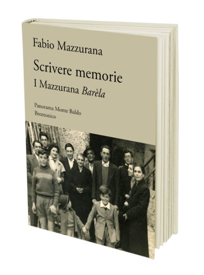 Copertina del libro di Fabio Mazzurana, Scrivere Memorie. I Mazzurana Barèla, Panorama Monte Baldo, Brentonico, 2022